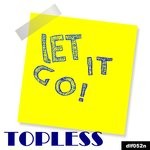 cover: Topless - Let It Go! EP