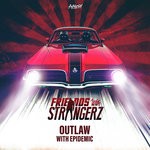 cover: Epidemic|The Strangerz - Outlaw (Extended Mix)