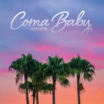 cover: Coma Baby - Higher