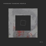 cover: Various - Forward Thinking People (Part 1)