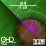 cover: Jay Fx - Pull Over