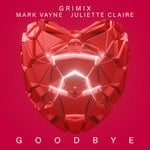 cover: Grimix|Juliette Claire|Mark Vayne - Goodbye