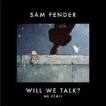 cover: Sam Fender - Will We Talk? (MK Remix) (Explicit)