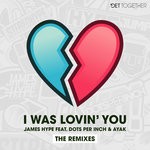 cover: Ayak|Dots Per Inch|James Hype - I Was Lovin' You (Remixes)