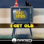 cover: Bad Legs - I Get Old