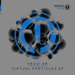 cover: Frazi.er - Virtual Particles EP