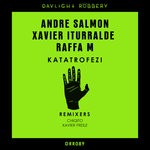 cover: Andre Salmon|Raffa M|Xavier Iturralde - Katatrofezi