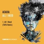 cover: Acaxia - All I Need