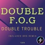 cover: Double F.o.g - Double Trouble