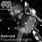 cover: Astroid - Flawless Knight