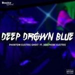 cover: Josephine Electric|Phantom Electric Ghost - Deep Drown Blue