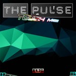 cover: The Pulse - TouchMe