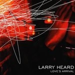 cover: Larry Heard - Love's Arrival