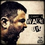 cover: Jimmy X - Wake Up!