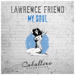 cover: Lawrence Friend - My Soul