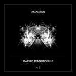 cover: Akenaton - Marked Transition