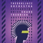 cover: The Souljazz Orchestra - Chaos Theories