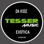 cover: Da Kidz - Exotica