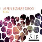 cover: Aspen Bizarre Disco - Kixx