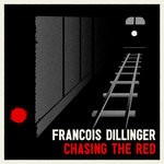 cover: Francois Dillinger - Chasing The Red