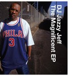 cover: Dj Jazzy Jeff - The Magnificent EP/For Da Love Of Da Game