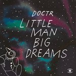 cover: Doctr - Little Man Big Dreams