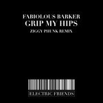 cover: Fabiolous Barker - Grip My Hips