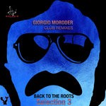 cover: Giorgio Moroder - Giorgio Moroder Club Remixes Selection 3 - Back To The Roots