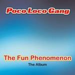 cover: Poco Loco Gang - The Fun Phenomenon