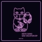 cover: Keita Sano - Sad Vacation EP