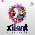 cover: Xilent - Ultrafunk