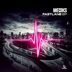 cover: Mediks - Fast Lane EP