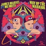 cover: James Marvel & Mc Mota - Way Of The Warrior