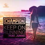 cover: Champion|Jumae - Keep On Running