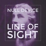 cover: Null Device - Line Of Sight