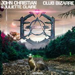 cover: John Christian & Juliette Claire - Club Bizarre