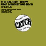 cover: Mehmet Husseyin|The Dalkeith Crew - The Ride