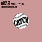 cover: Lady M - Thinkin' About You