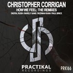 cover: Christopher Corrigan - How We Feel/The Remixes