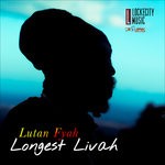 cover: Lutan Fyah - Longest Livah