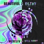 cover: Mersiv - Beautiful & Filthy