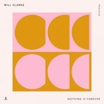 cover: Will Clarke - Nothing Is Forever