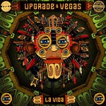 cover: Upgrade & Vegas - La Vida