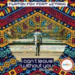 cover: Dj Flaton Fox|Lateng - I Cant Leave Without You