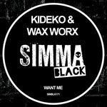 cover: Kideko|Wax Worx - Want Me