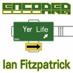 cover: Ian Fitzpatrick - Yer Life