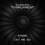 cover: Evebe - Let Me Go