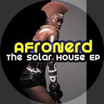 cover: Afronerd - The Solar House EP