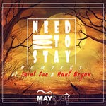 cover: Thomas Chilume & Oneal James - Need You To Stay Remixes I