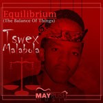 cover: Tswex Malabola - Equilibrium (The Balance Of Things)